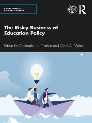 cover image of The Risky Business of Education Policy